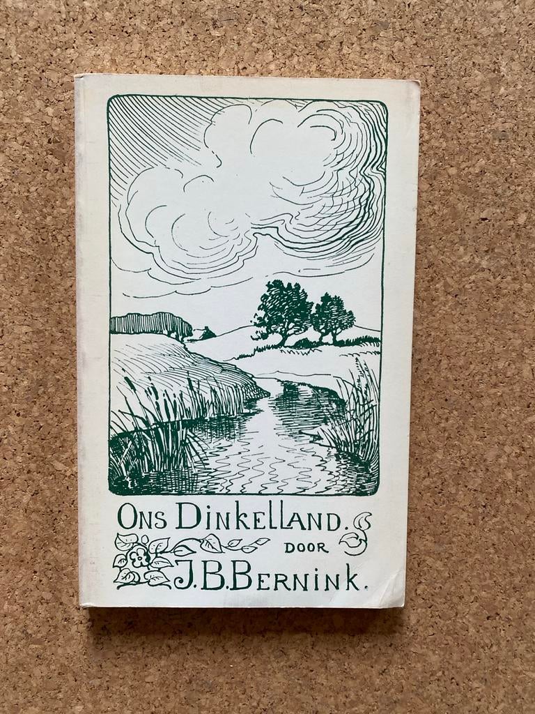 Ons Dinkelland - J.B. Bernink - Natuurmonumenten, Boeken, Streekboeken en Streekromans, Gelezen, Overijssel, Ophalen of Verzenden