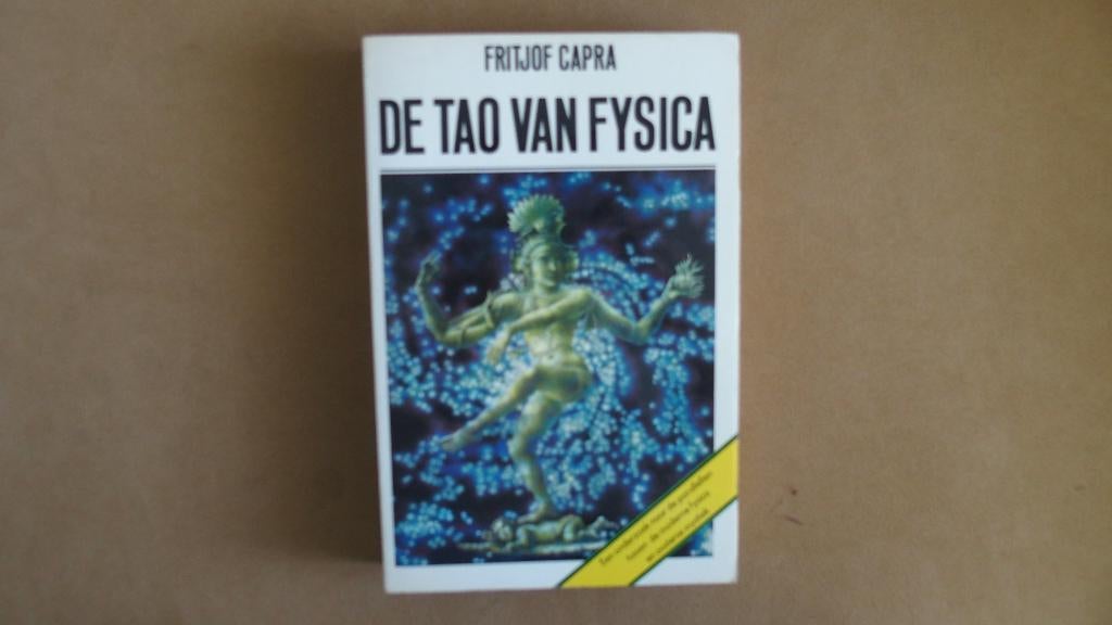 De tao van fysica - F. Capra - quantummechanica, Achtergrond en Informatie, Fritjof Capra, Ophalen of Verzenden, Zo goed als nieuw