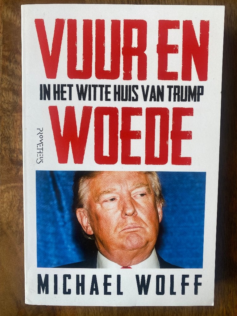 Vuur en woede - Michael Wolff, Ophalen of Verzenden, Michael Wolff, Politiek, Zo goed als nieuw