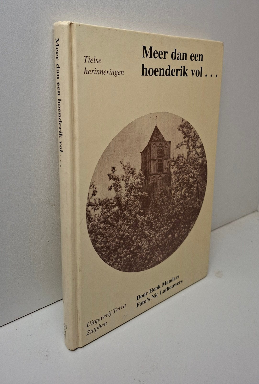 Tiel, Meer dan een hoenderik vol..., Ophalen of Verzenden