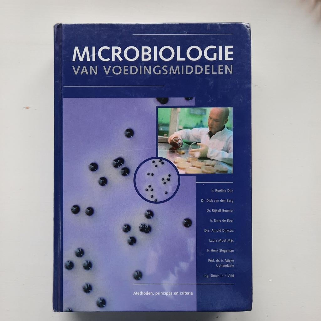 Microbiologie van Voedingsmiddelen - Studieboek, Boeken, Gelezen, Ir. Roelina Dijk, Dr. Dick van den Berg e.a., Beta, HBO