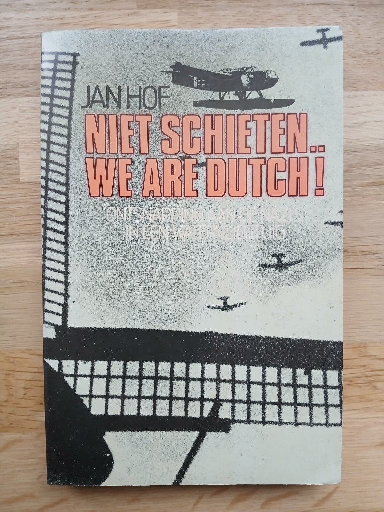 NIET SCHIETEN !   WE ARE DUTCH !, Tweede Wereldoorlog, Engelandvaarders, Ophalen of Verzenden, Zo goed als nieuw