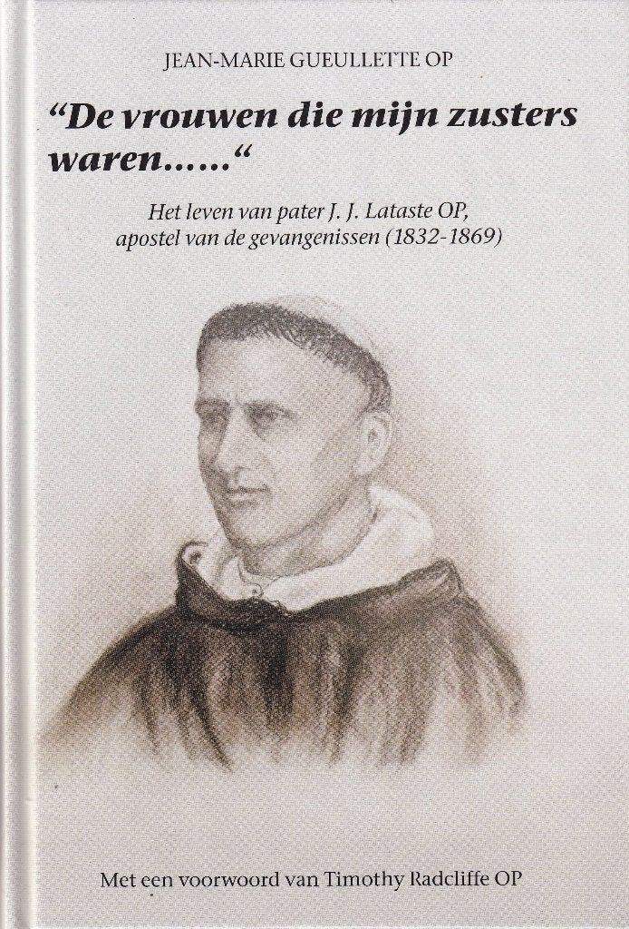 "De vrouwen die mijn zusters waren...": het leven van pater, Gelezen, 19e eeuw, Europa, Ophalen of Verzenden