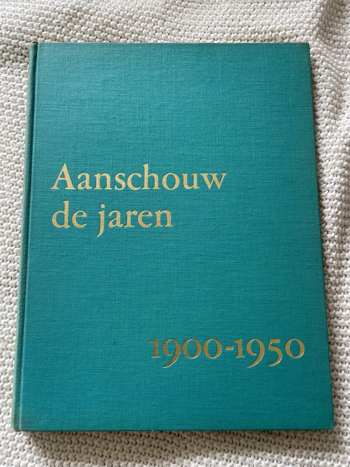 Aanschouw de jaren 1900-1950 - Historisch fotoboek, Ophalen of Verzenden, 20e eeuw of later, Gelezen