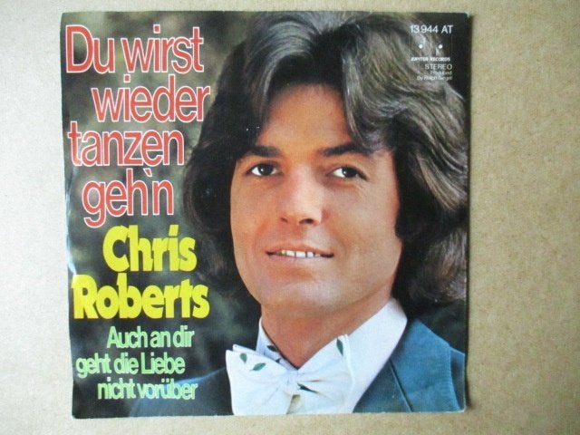 s4209 chris roberts - du wirst wieder tanzen geh'n, Ophalen, Gebruikt, 7 inch, Overige genres
