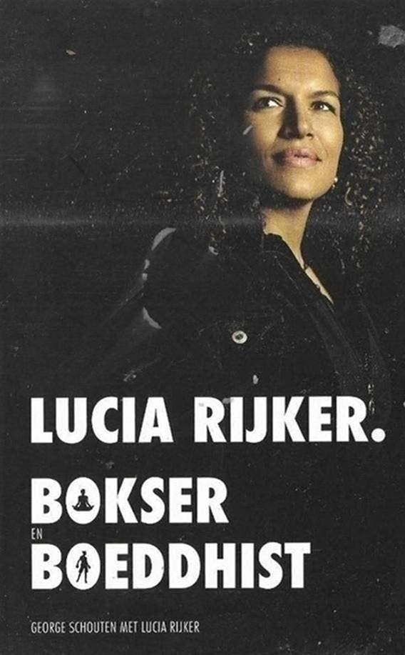 Lucia Rijker Bokser Boeddhist, Ophalen of Verzenden, Zo goed als nieuw, Religie