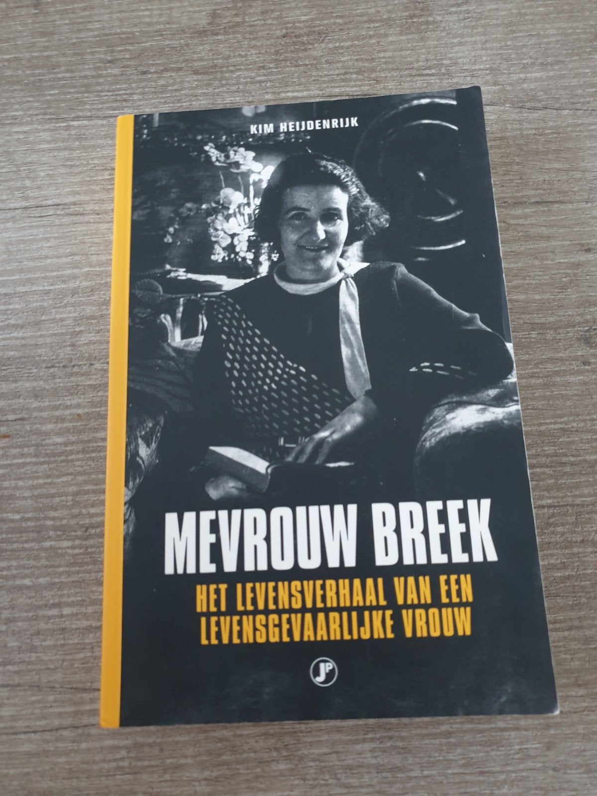 Mevrouw Breek Het levensverhaal van een levensgevaarlijke vr, Ophalen of Verzenden, Gelezen, Kim Heijdenrijk