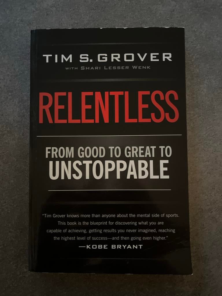Tim S. Grover - Relentless, Ophalen of Verzenden, Zo goed als nieuw, Tim S. Grover
