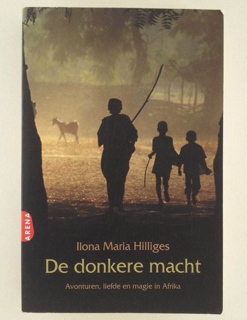Hilliges, Ilona Maria - De donkere macht / avonturen, liefde, Verzenden, Gelezen