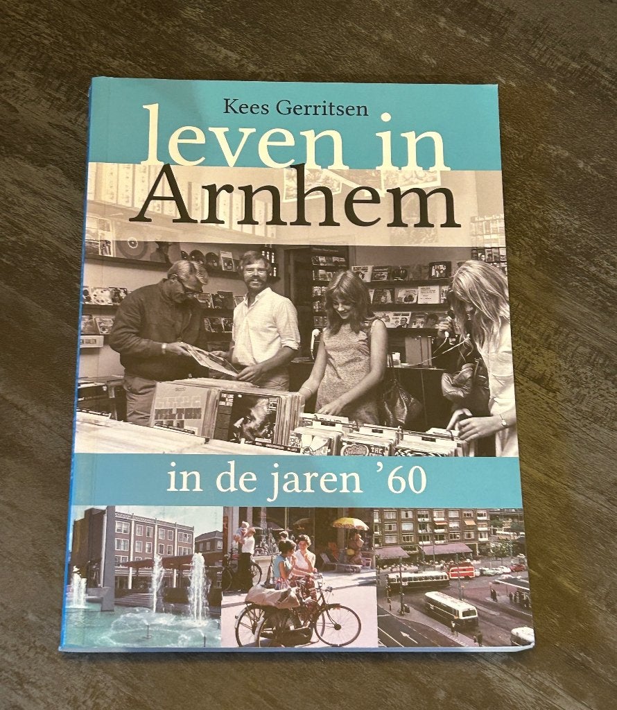 Leven in Arnhem in de jaren '60 - Kees Gerritsen, Boeken, Geschiedenis | Stad en Regio, Ophalen of Verzenden, Zo goed als nieuw