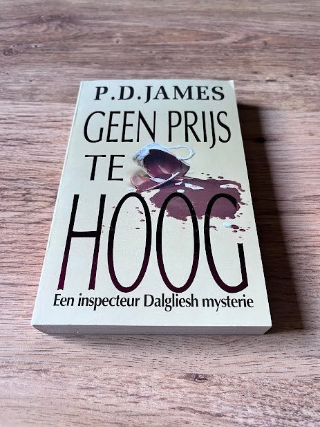 Geen Prijs Te Hoog P.D. James, Verzenden, Zo goed als nieuw