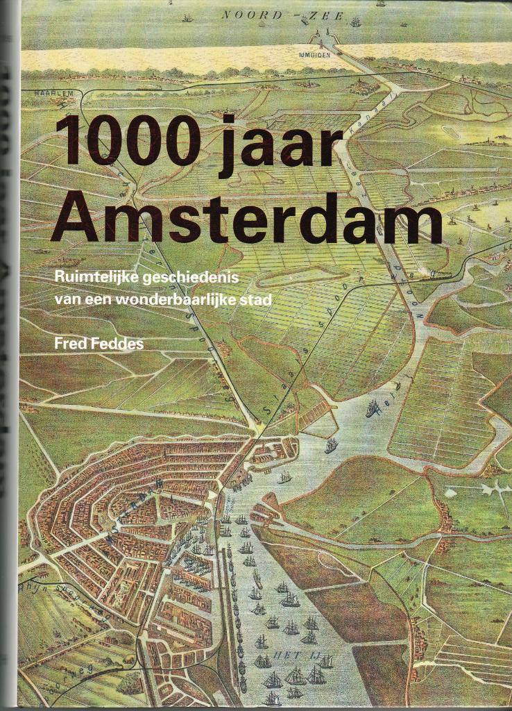 Fred Feddes: 1000 jaar Amsterdam, Ophalen, Nieuw
