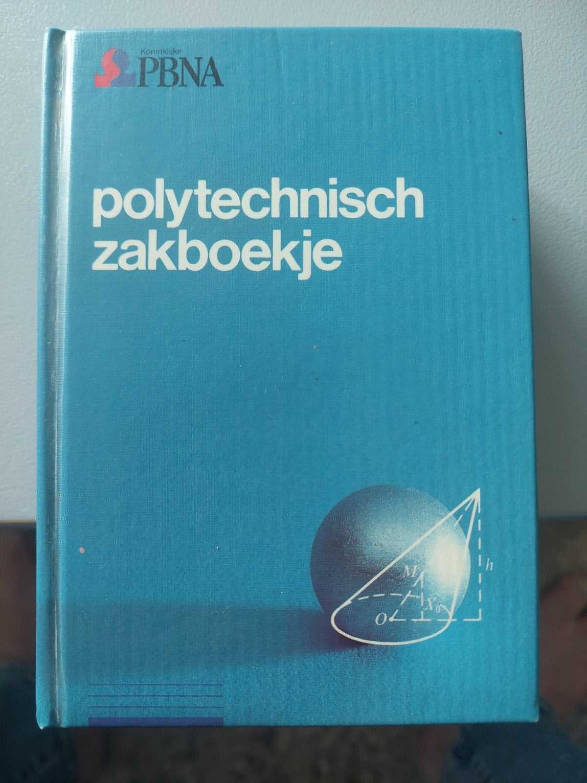 PBNA Polytechnisch zakboekje - 41e druk in nieuwstaat, Boeken, Ophalen of Verzenden, Zo goed als nieuw, Werktuigbouwkunde, Drs. M.R. Creemers, Ir. P.H.H. Leijendeckers e.a.