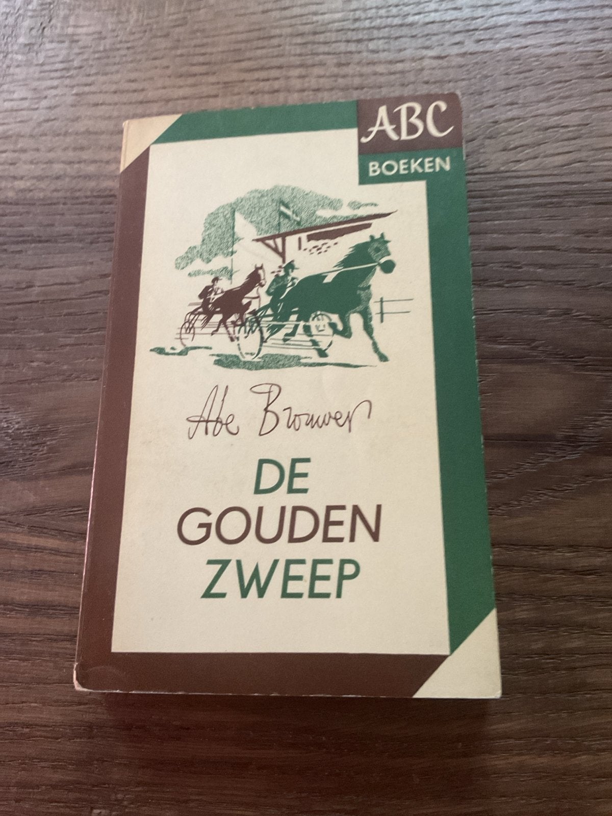 De Gouden Zweep - Abe Brouwer (ABC Boeken), Ophalen of Verzenden, Gelezen, Nederland