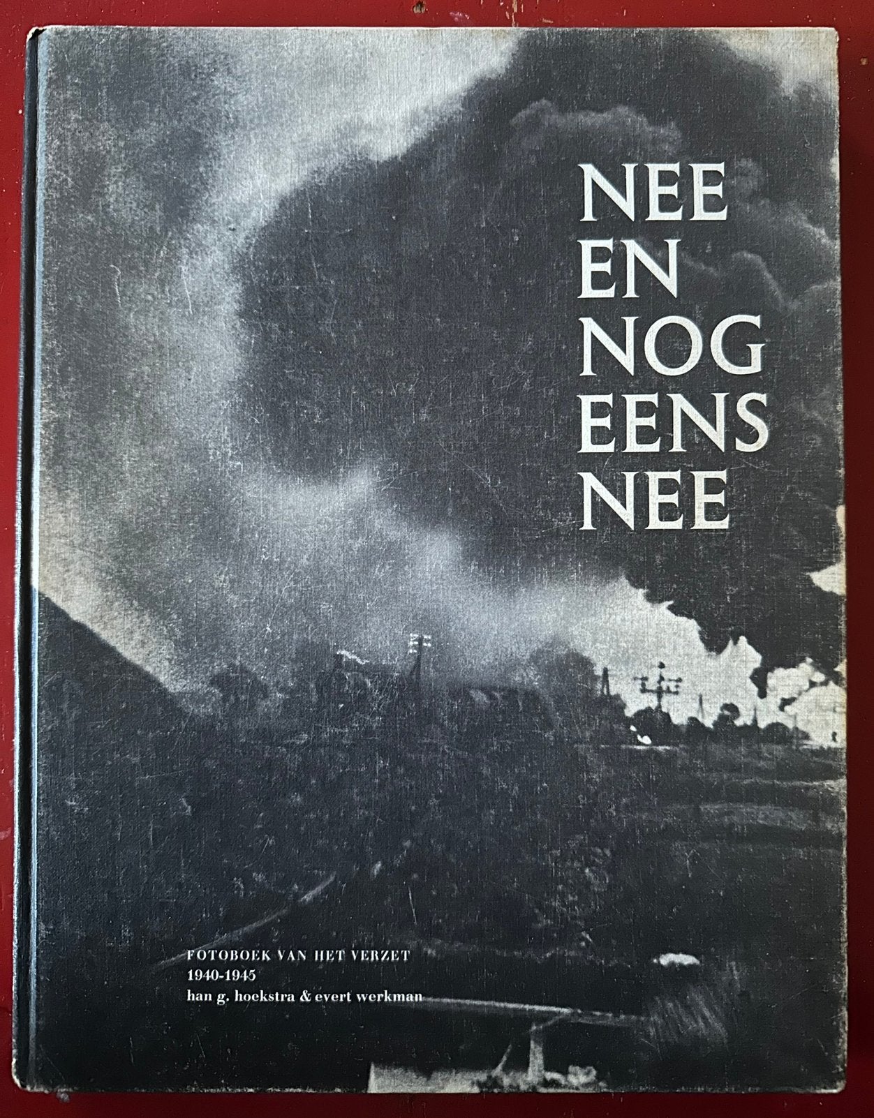 Nee en Nog Eens Nee (Fotoboek Verzet) / Hoekstra & Werkman, Ophalen of Verzenden, 20e eeuw of later, Gelezen