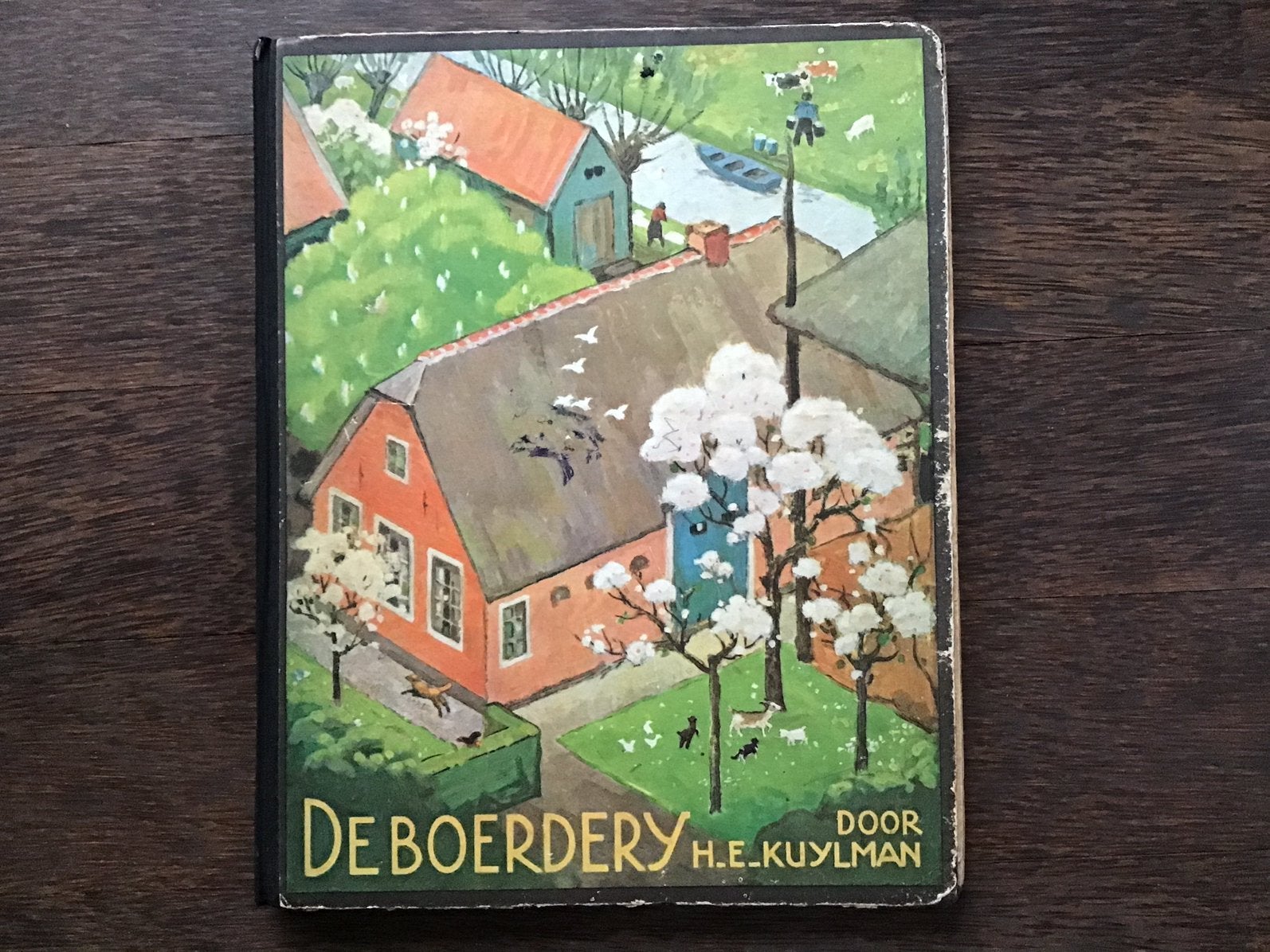 De Boerderij door H.E. Kuylman uit 1936 - uitgever Verkade, Boeken, Ophalen of Verzenden, Zo goed als nieuw