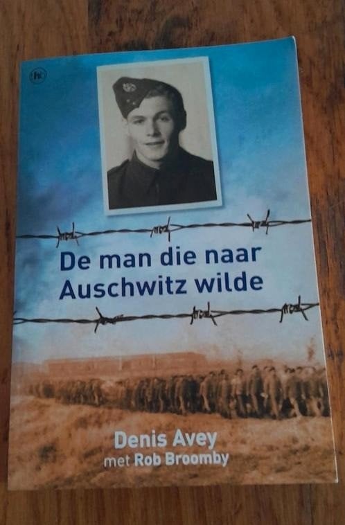 Denis Avey - De man die naar Auschwitz wilde oorlog boek, Denis Avey, Ophalen of Verzenden, Overige onderwerpen, Tweede Wereldoorlog