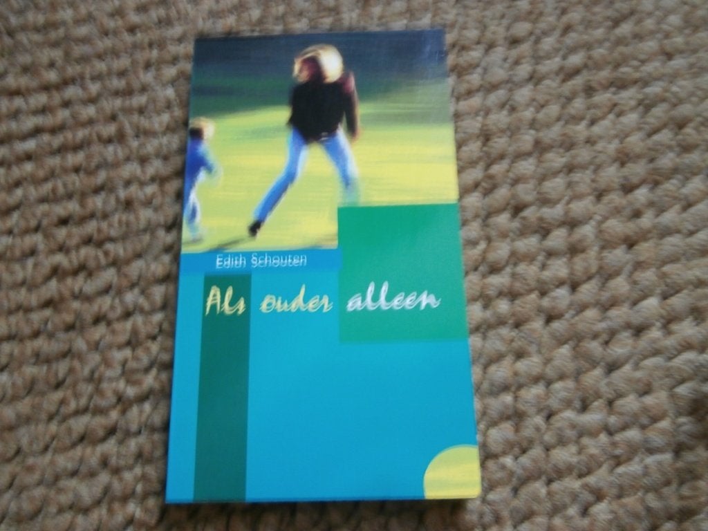 boek Als ouder alleen na een echtscheiding Edith Schouten, Ophalen of Verzenden, Zo goed als nieuw, Edith Schouten