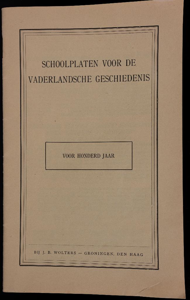 Schoolplaat boekje   Voor 100 jaar, Ophalen of Verzenden, Geschiedenis