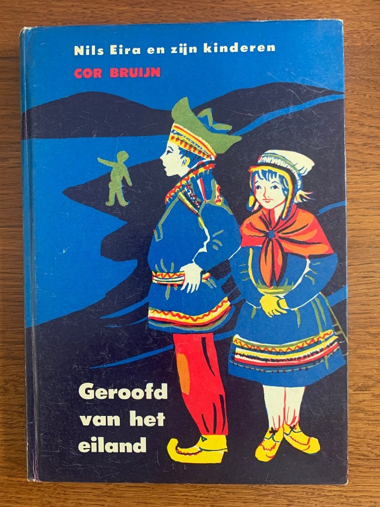 Nils Eira en zijn kinderen Geroofd van het Eiland Cor Bruijn, Ophalen of Verzenden, Zo goed als nieuw, Fictie algemeen