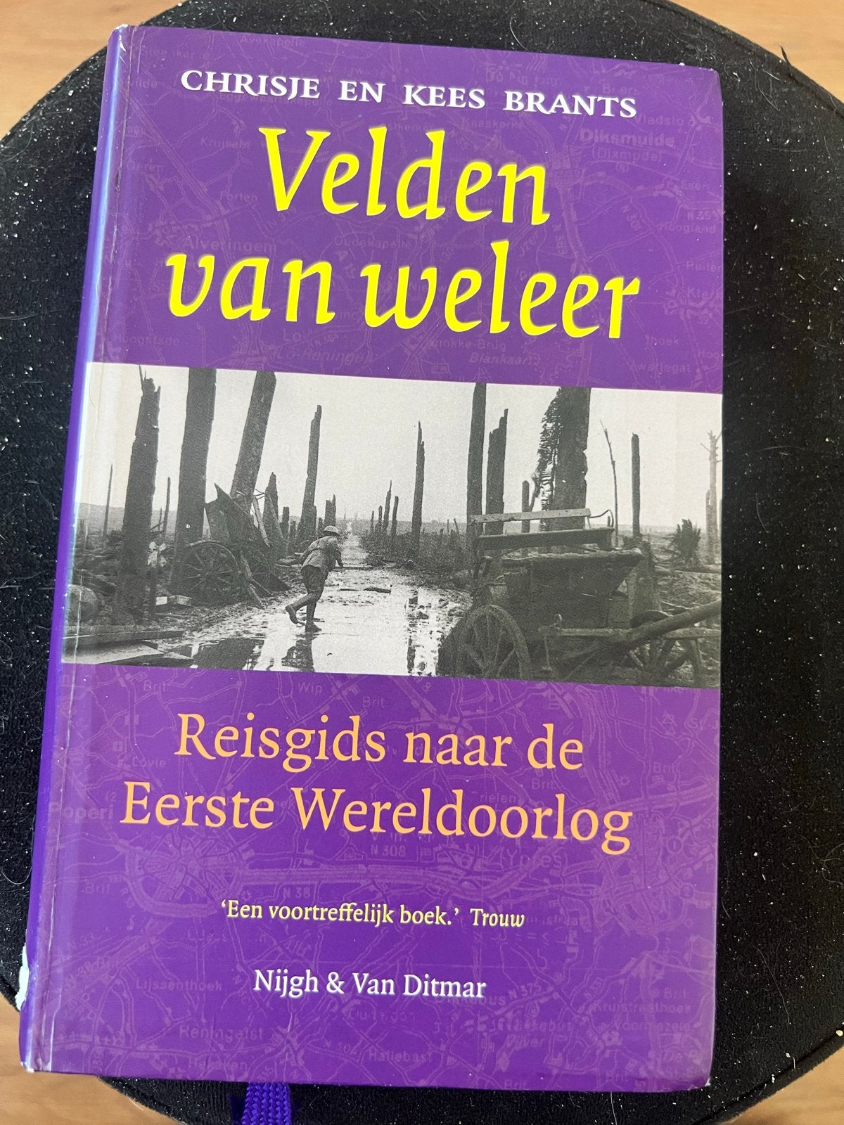 Velden van weleer: Reisgids naar de Eerste Wereldoorlog, Europa, Ophalen of Verzenden, Reisgids of -boek, Gelezen