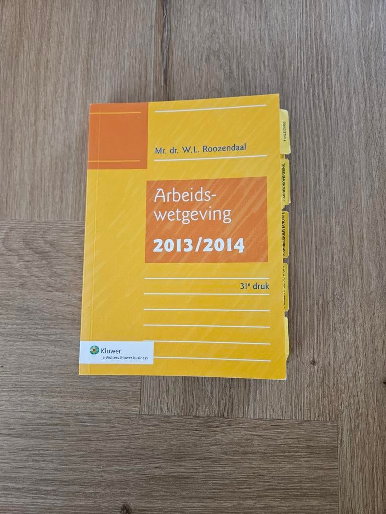 Arbeidswetgeving 2013/2014 - Mr. dr. W.L. Roozendaal, Mr. dr. W.L. Roozendaal, Zo goed als nieuw, Gamma, HBO