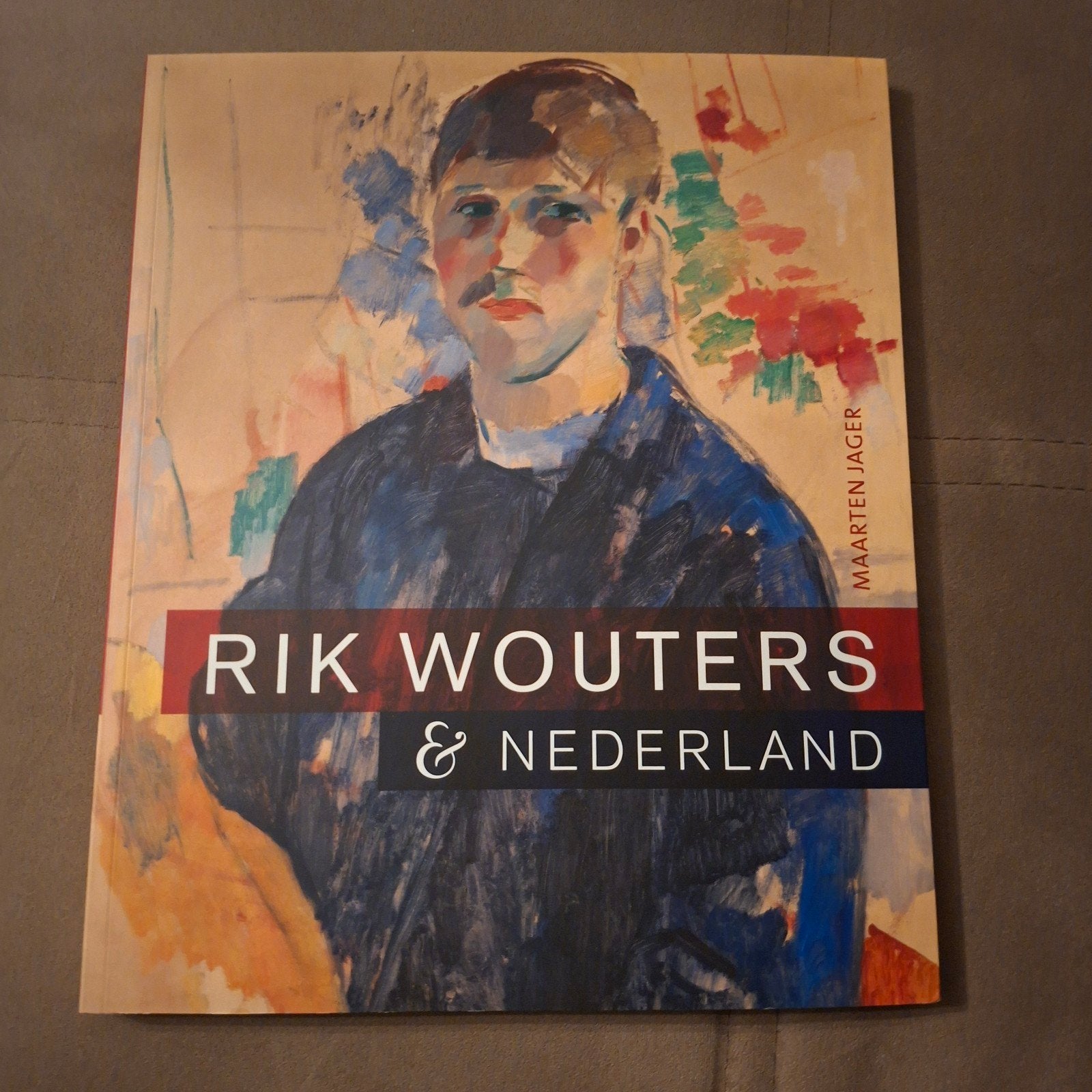Rik Wouters & Nederland - Kunstboek, Ophalen of Verzenden, Zo goed als nieuw, Schilder- en Tekenkunst, Maarten Jager