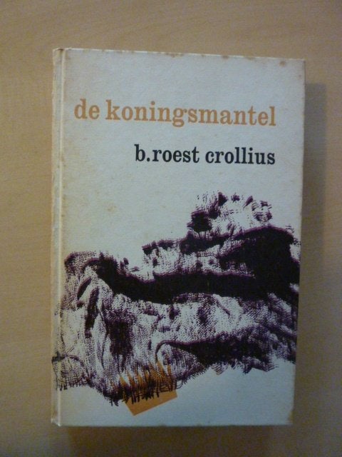 B. Roest Crollius - De koningsmantel, Verzenden, Gelezen