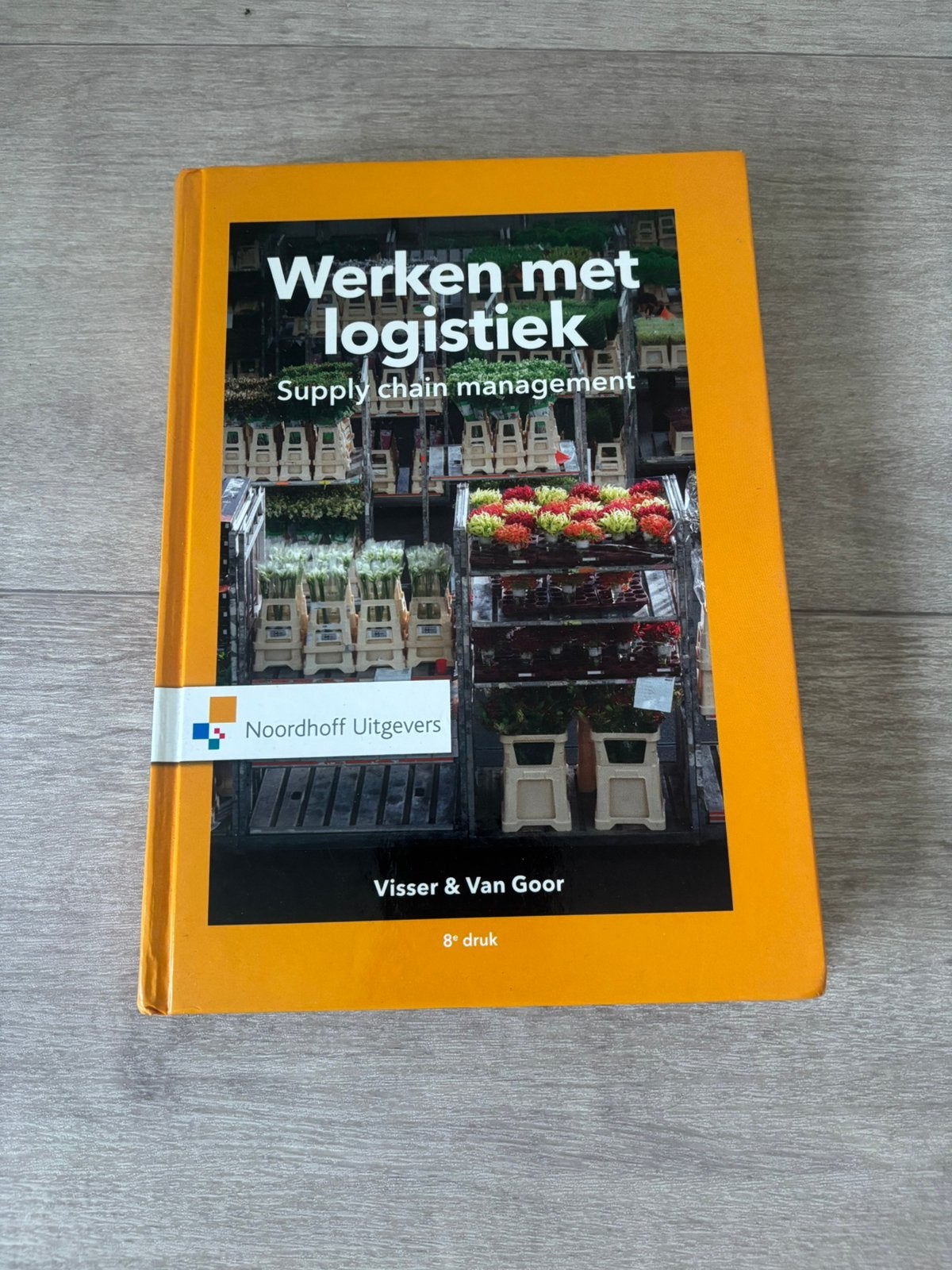 Werken met logistiek – Supply Chain Management, 8e druk, Boeken, Ophalen of Verzenden, Zo goed als nieuw, Management