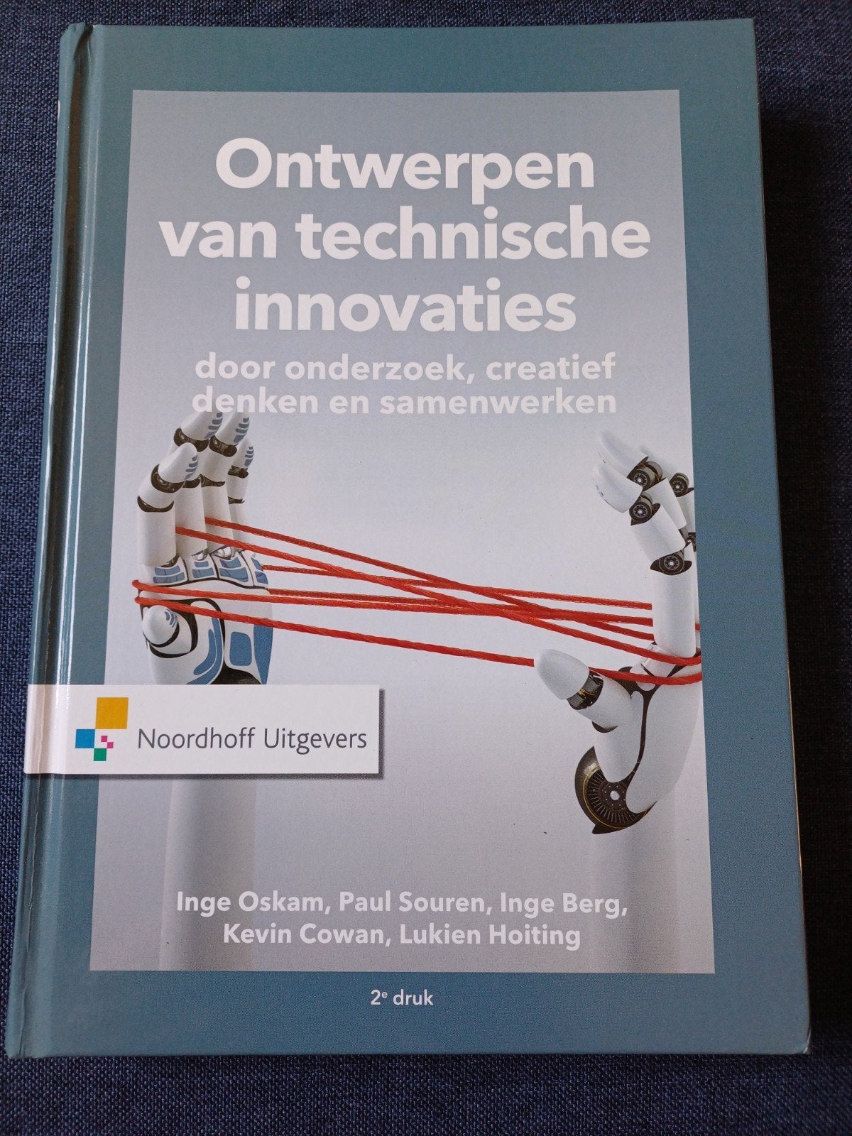 Ontwerpen van technische innovaties - Studieboek, NIEUW, Ophalen of Verzenden, Nieuw, Werktuigbouwkunde, Inge Oskam, Paul Souren, Inge Berg, Kevin Cowan, Lukien Hoiting