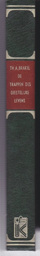 Th.BRAKEL - DE TRAPPEN DES GEESTELIJKEN LEVENS, Ophalen of Verzenden, Gelezen