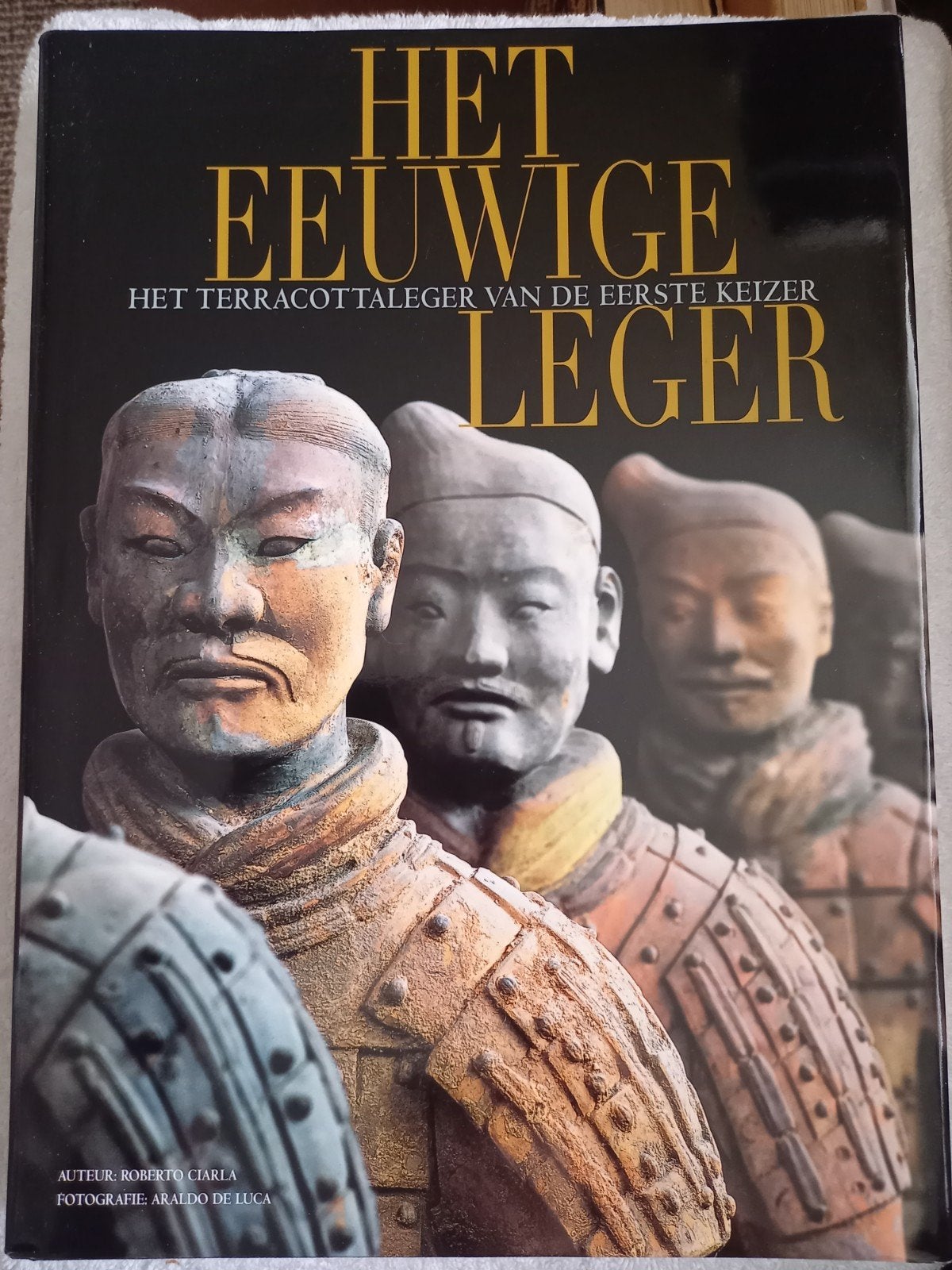 w10 Het Eeuwige Leger: Het Terracottaleger van de, Ophalen of Verzenden, Zo goed als nieuw, Roberto Ciarla, Wereld overig
