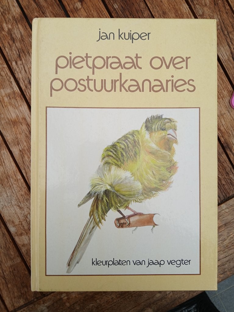 Pietpraat over postuurkanaries - Jan Kuiper, Ophalen of Verzenden, Zo goed als nieuw, Jan Kuiper, Vogels
