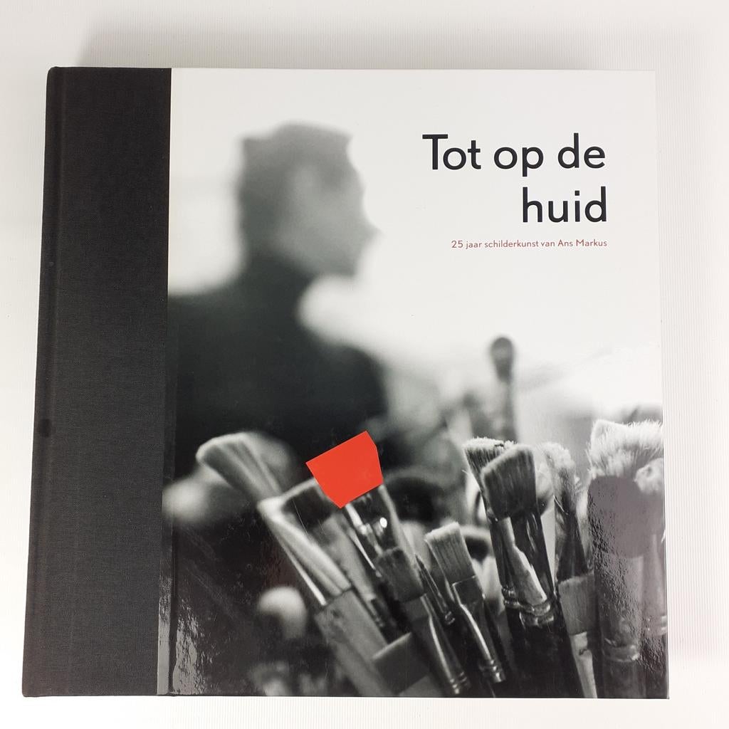 Tot op de huid: 25 jaar schilderkunst van Ans Markus, Ophalen of Verzenden, Zo goed als nieuw, Schilder- en Tekenkunst, Ans Markus