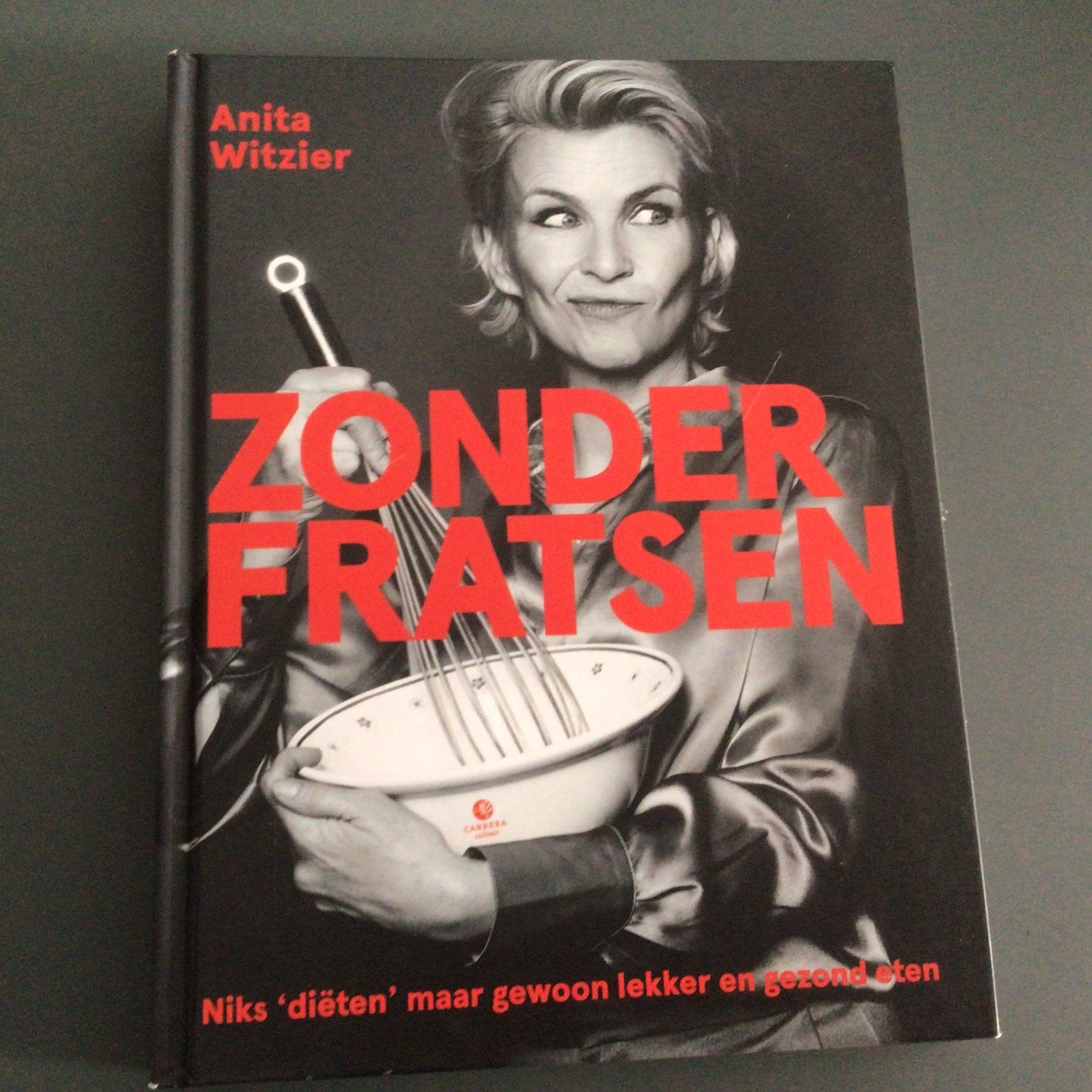 Anita Witzier - Zonder fratsen, Ophalen of Verzenden, Zo goed als nieuw, Anita Witzier