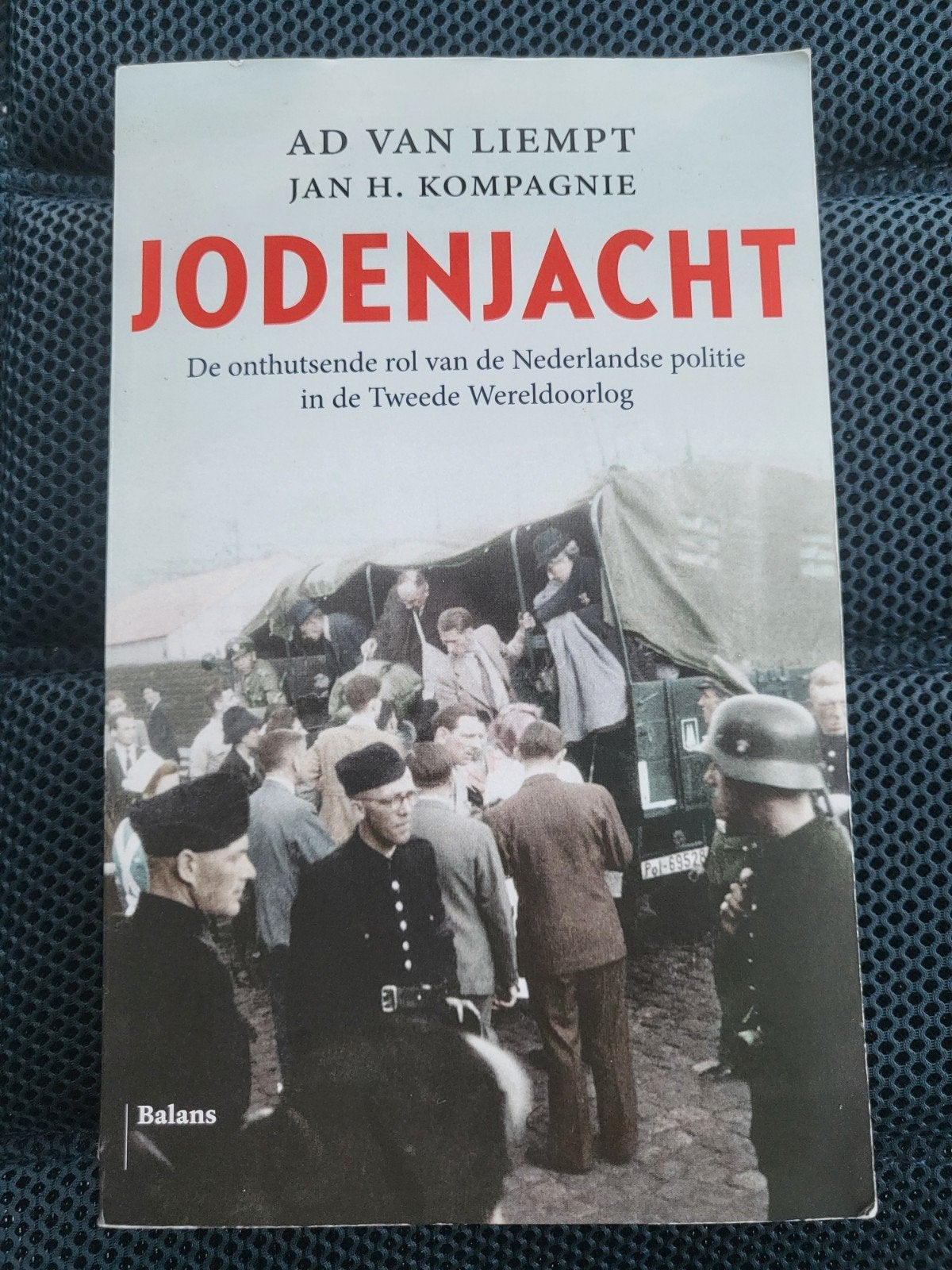 Jodenjacht: Rol Nederlandse politie WOII, Ophalen of Verzenden, Algemeen, Ad van Liempt, Jan H. Kompanje, Tweede Wereldoorlog