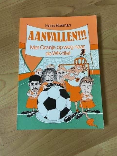 Aanvallen!!! - Met Oranje op weg naar de WK-titel - Busman, Ophalen of Verzenden, Zo goed als nieuw, Balsport