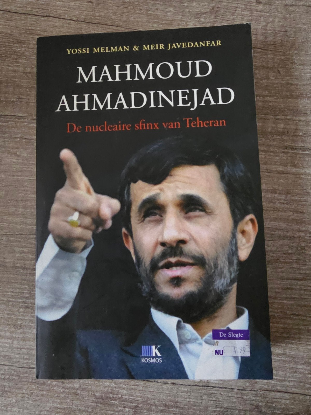 Mahmoud Ahmadinejad: De nucleaire sfinx van Teheran, Ophalen of Verzenden, Gelezen, Yossi Melman & Meir Javedanfar, Politiek