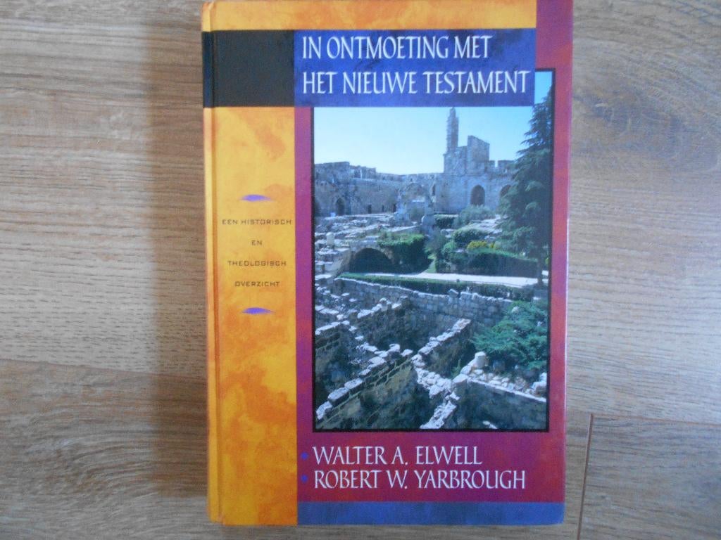 Walter A. Elwell In ontmoeting met het Nieuwe Testament, Ophalen of Verzenden, Gelezen, Christendom | Protestants