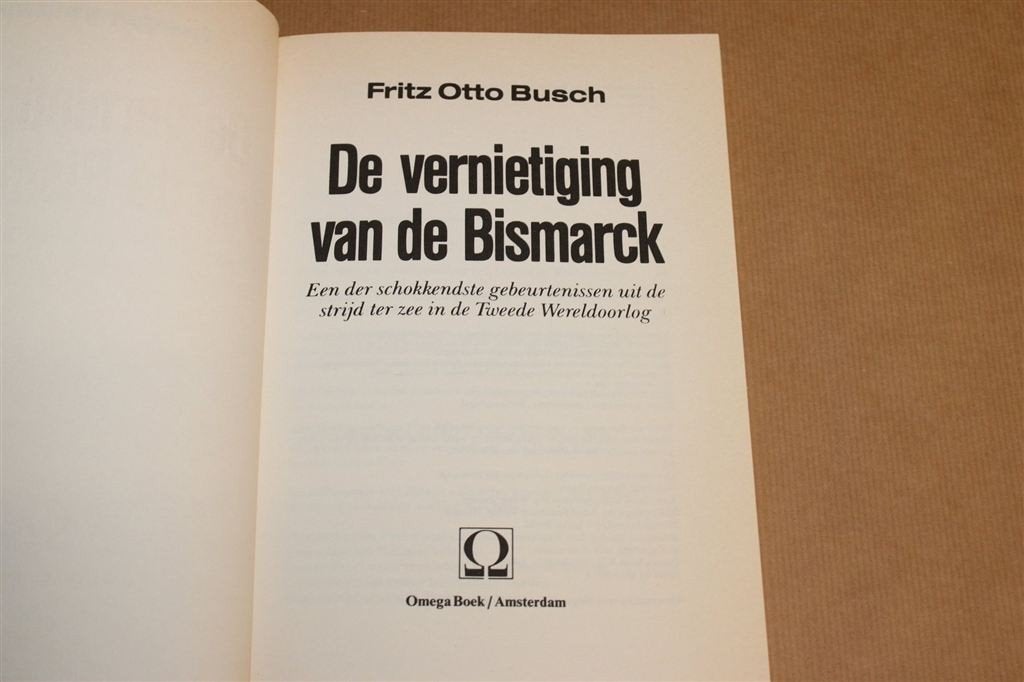 De Vernietiging van de Bismarck — Zeeslag WOII, Ophalen of Verzenden, Tweede Wereldoorlog, Gelezen, Overige onderwerpen