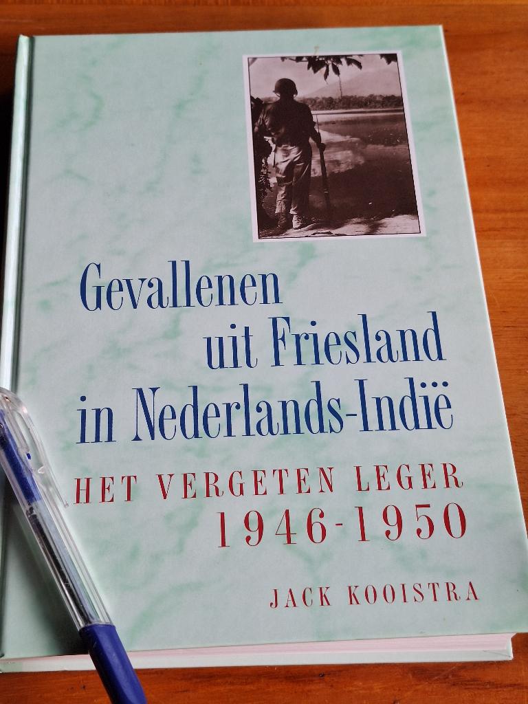 Gevallenen uit Friesland in Ned Indie vergeten Leger 1946 50, Boeken, Oorlog en Militair, Ophalen of Verzenden, Tweede Wereldoorlog