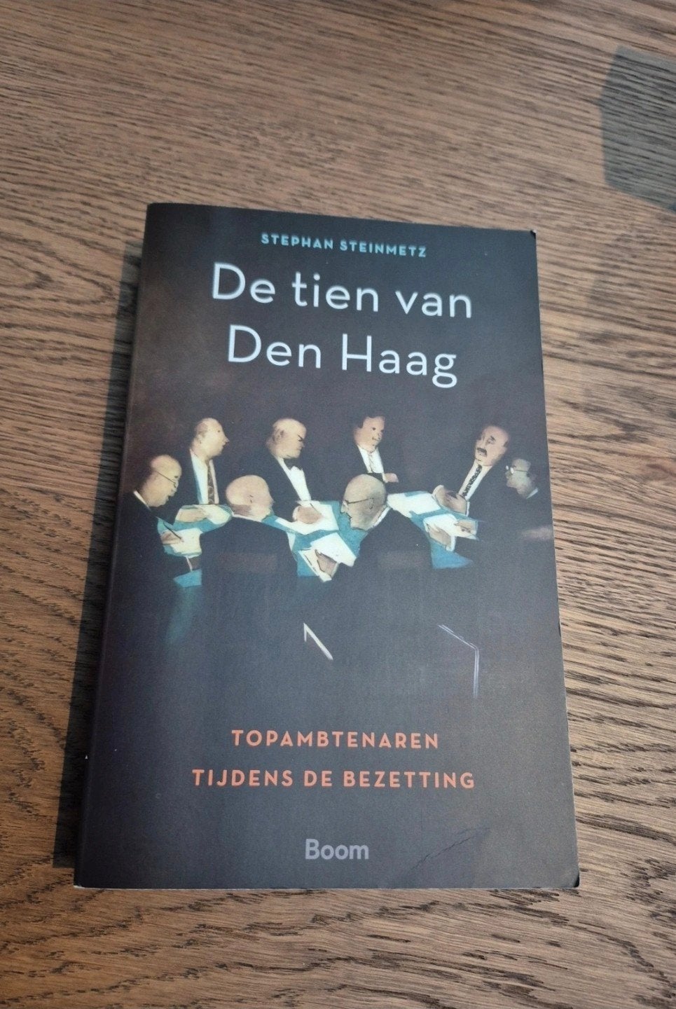 De tien van Den Haag - Topambtenaren tijdens de bezetting, Boeken, Verzenden, 20e eeuw of later, Zo goed als nieuw, Stephan Steinmetz