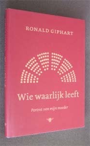 Ronald Giphart : Wie waarlijk leeft, Boeken, Ophalen of Verzenden, Zo goed als nieuw