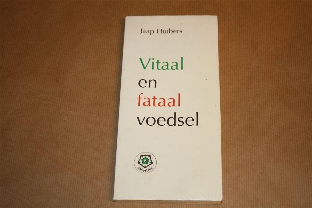 Vitaal en fataal voedsel. Jaap Huibers., Ophalen of Verzenden, Gelezen