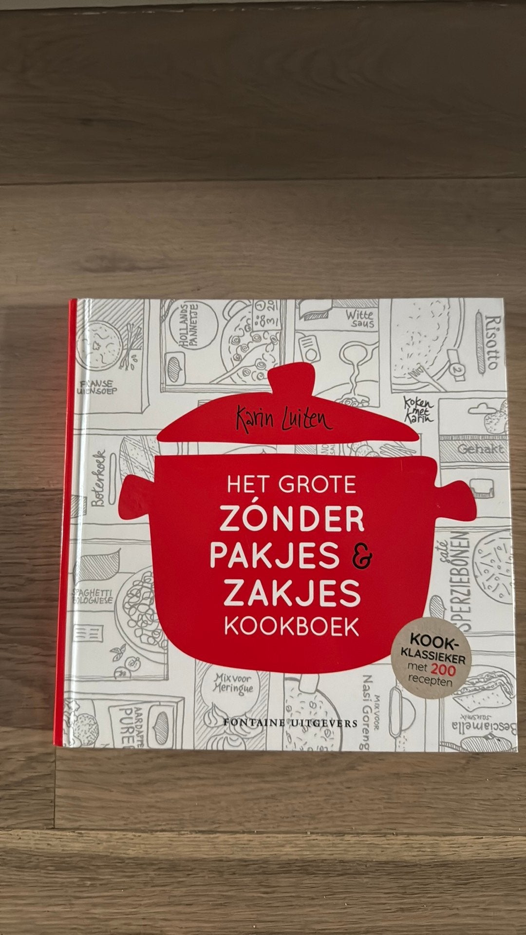 Kookboek Karin Luiten Het grote zonder pakjes en zakjes, Boeken, Kookboeken, Ophalen of Verzenden, Nieuw, Nederland en België