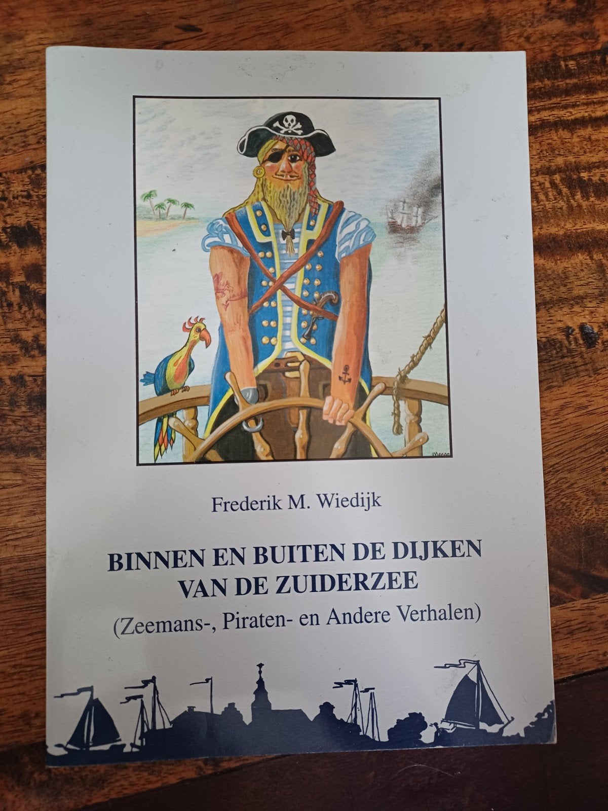 Binnen en Buiten de Dijken van de Zuiderzee Frederik M. Wie, Boeken, Ophalen of Verzenden, Zo goed als nieuw, Frederik M. Wiedijk