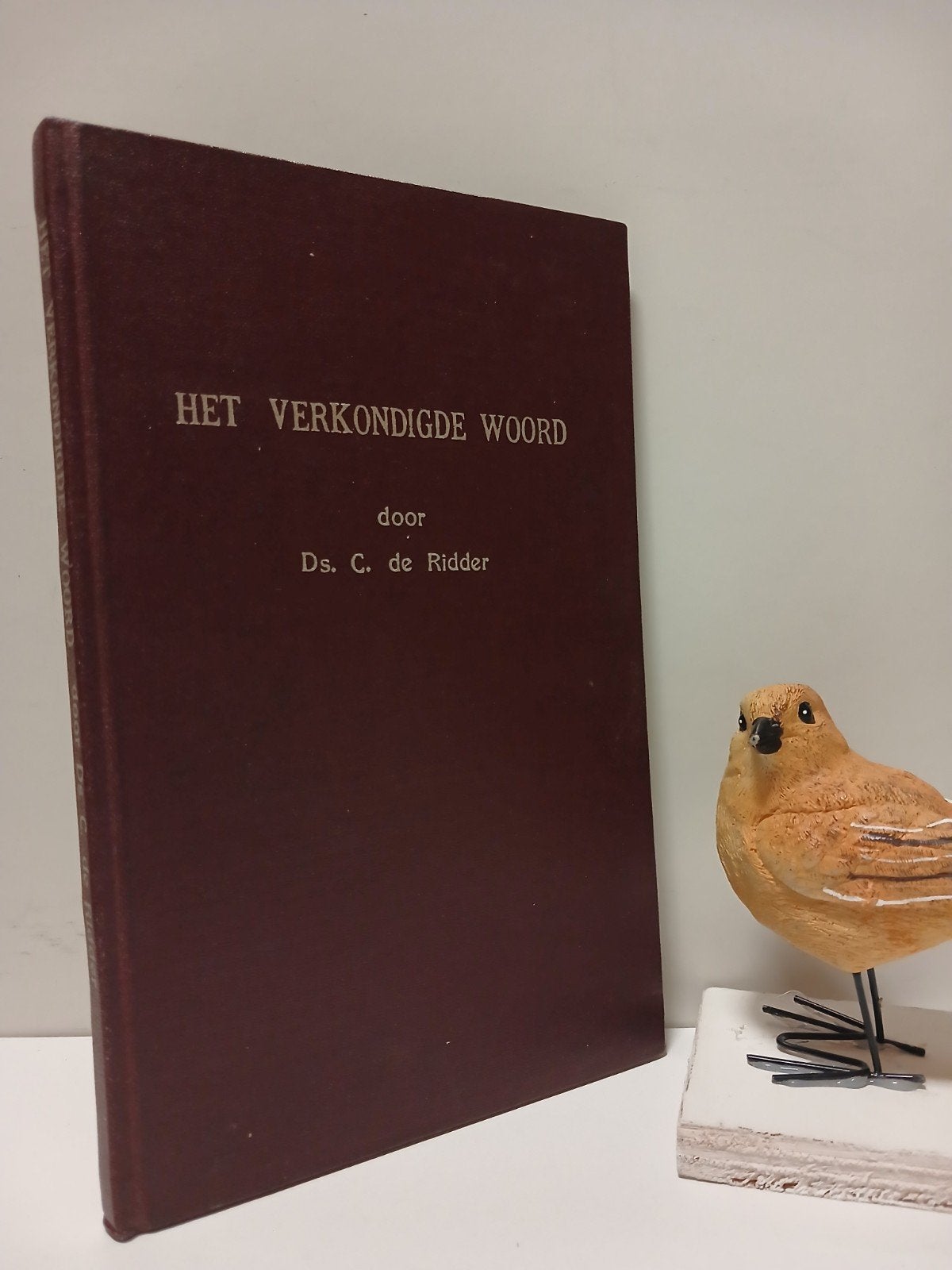 Ridder, Ds. C. de; Het verkondigde  Woord, Ophalen of Verzenden, Gelezen, Christendom | Protestants