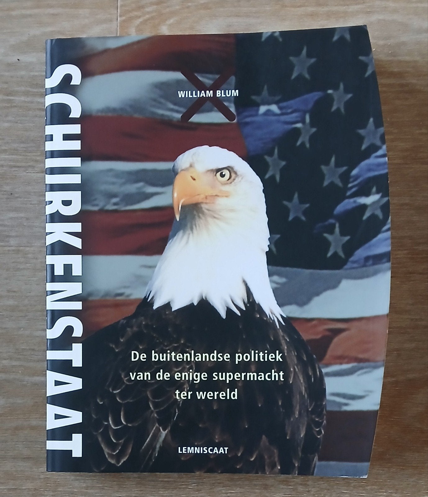 Schurkenstaat - William Blum (Politiek), Ophalen of Verzenden, Zo goed als nieuw, Politiek en Staatkunde, Wereld
