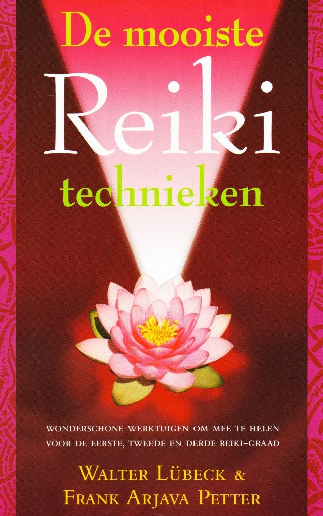 De Mooiste Reiki-Technieken - Walter Lübeck 9789063785741, Walter Lübeck & Frank Arjava Petter, Achtergrond en Informatie, Spiritualiteit algemeen