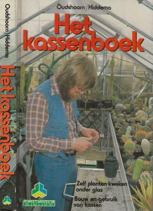 Het kassenboek - Wim Oudshoorn & Watze Oege Hiddema, Ophalen of Verzenden, Zo goed als nieuw, Moestuin